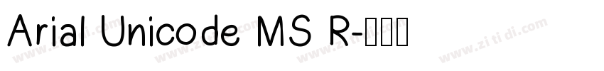 Arial Unicode MS R字体转换